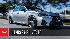 Lexus Gs F V 8 Life Vossen Hybrid Forged Vfs 10 Youtube Lexus Lexus Sport Vossen