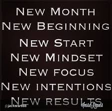 New Month New Beginning New Start New Mindset New Focus New Intentions New Results New Month Quotes New Month Morning Quotes
