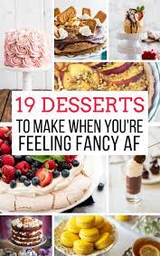 While delectable desserts and other baked goods are key for a successful bakery, it is. 19 Desserts To Make When You Re Feeling Fancy Af Away From The Box