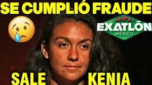 Exatlon Mexico Se Cumplio Fraude Sale Kenia Lechuga Youtube