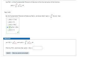 Просмотров 18 тыс.4 года назад. Use Part 1 Of The Fundamental Theorem Of Calculus To Chegg Com
