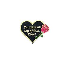 I M Right On Top Of That Rose Pin Laser Kitten Pin And Patches Pin