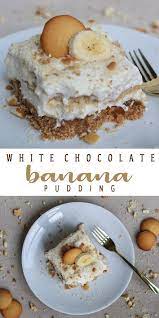 White Chocolate Banana Pudding Chocolate Banana Pudding White Chocolate Banana Pudding Chocolate Pudding Desserts