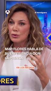 Mar Flores y su experiencia con la prensa