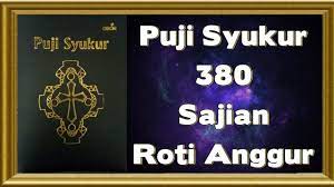 Puji Syukur 380 Sajian Roti Anggur Anggur Bersyukur Keluarga Kudus