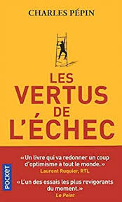 Telecharger Pdf Les Vertus De L Echec Epub Par Charles Pepin Bibliothe Livres Gratuits En Pdf Livres A Telecharger Gratuitement Telecharger Livre Gratuit Pdf