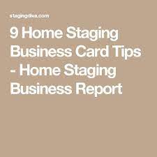 A business name and structure; 9 Home Staging Business Card Tips