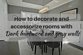 Maybe you would like to learn more about one of these? Decorating Rooms With Dark Floors And Gray Walls The Flooring Girl