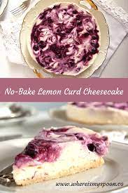 No Bake Lemon Curd Cheesecake Recipe Cheesecake Lemon Curd Lemon Curd Cheesecake