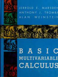 That is, if s is a. Basic Multivariable Calculus Marsden Jerrold E Free Download Borrow And Streaming Internet Archive