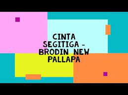 The duration of song is 04:03. Cinta Segitiga Brodin New Pallapa Youtube