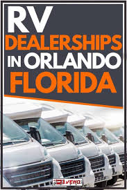 Maybe you would like to learn more about one of these? Rv Dealerships In Orlando Florida