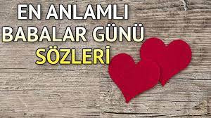 Babalar evlatları için mücadele eder, onlara verdikleri sözleri tutmak için yaşarlar. Babalar Gunu Mesajlariyla Babanizin Yuzunu Guldurun
