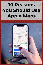 Done With Google Maps 10 Reasons To Give Apple Maps A Try Apple Maps Apple Map
