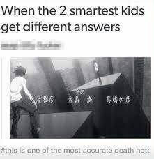 And Then Wrote Why They Got Different Answers On The Board Death Note Anime Funny Death