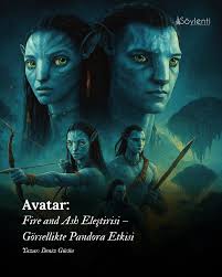 James Cameron'ın uzun zamandır beklenen üçüncü Avatar filmi Fire and Ash,  19 Aralık 2025'te sinemalarda gösterime girdi. Bu yeni bölüm, renkli su  altı dünyasıyla bilinen The Way of Water'ın ardından Pandora'nın volkanik
