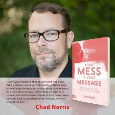 Chad Norris-An Encounter With Jesus And Two Angels That Changed Everything  — Destiny Image