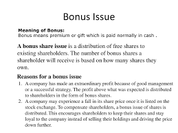 What is a bonus issue? Right Issue Meaning The Shares Of A Company Are Undoubtedly Valuable Where The Issuing Company Has Been Either Regularly Paying Handsome Rate Of Dividend Ppt Download