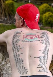 Some fans and ultras love so much their team, that they have tattooed something. Magnificent Looking Colored Whole Back Tattoo Of Liverpool Fc Anthem Tattooimages Biz