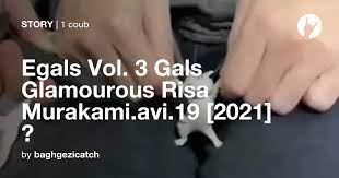 Egals Vol. 3 Gals Glamourous Risa Murakami.avi.19 [2021] 🚩 - Coub