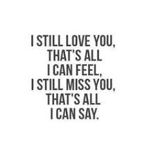 Chorus i still love you darling with every. I Still Love You Quotes Pinterest 5 You Can Search Every Type Of Pic Here