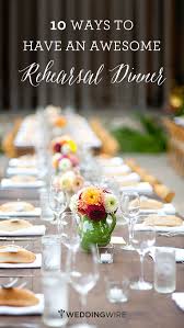 Set the scene with florals at your wedding rehearsal dinner. 10 Ways To Make Your Rehearsal Dinner Awesome Rehearsal Dinner Planning Rehearsal Dinner Decorations Rehearsal Dinner Activities