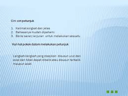 (2) buka tutup bagian belakang. Contoh Kalimat Petunjuk Membuat Sesuatu Mudah