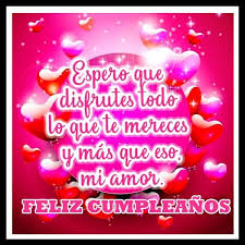 Feliz Cumpleanos Mi Amor Imagenes Y Frases Imagenes Para Whatsapp Neon Signs Pill Convenience Store Products