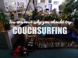 Travelettes 10 Reasons Why You Should Try Couch Surfing