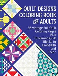 1024x1024 coloring pages quilts coloring page fun. Quilt Designs Coloring Book For Adults 36 Vintage Full Quilt Coloring Pages Plus 78 Named Quilt Blocks To Color By Green Eyed Lady
