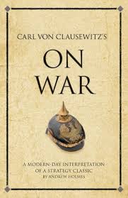 Carl Von Clausewitz S On War Ebook Von Andrew Holmes 9781908189615 Rakuten Kobo Osterreich