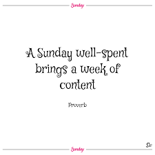 51 Awesome Sunday Quotes For The Weekend Spirit Button