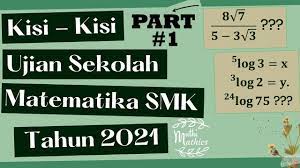 Soal usbn matematika smk 2021 dan pembahasannya. Kisi Kisi Dan Contoh Soal Matematika Smk Ujian Sekolah Tahun 2021 Part 1 Bentuk Akar Logaritma Youtube