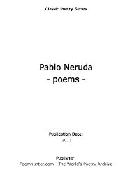 Pdf Classic Poetry Series Pablo Neruda Poems Pamela Lacang Academia Edu