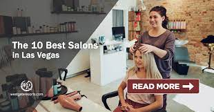 Educe salon is home to the best hair stylists orlando has to offer. 10 Best Hair Salons In Las Vegas Westgate Las Vegas