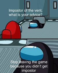 Subreddit For The Game Among Us By Innersloth In 2020 Memes Funny Memes Stupid Funny Memes