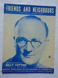 Friends And Neighbours Billy Cotton Vintage Sheet Music Free Postage