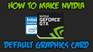 Updating the driver to the most recent version should deliver a slight increase in performance every time. How To Set Nvidia As Default Graphics Card On Your Laptop Windows Mac Youtube