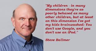 Top 10 renowned quotes by steve ballmer picture Hindi via Relatably.com