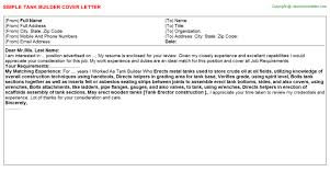 Jobhero's builder guides you through each section of the cover letter so that all you have to do is follow the prompts given and input the information requested. Tank Builder Cover Letter