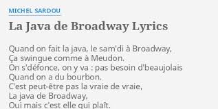 Que je fais lorsque je m'ennuie. La Java De Broadway Lyrics By Michel Sardou Quand On Fait La