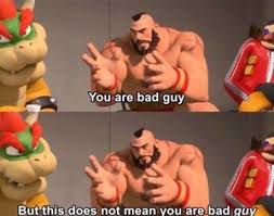 You Are Bad Guy Meming Wiki