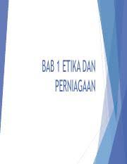 Muslim entrepreneurs, entrepreneurship, ethics, islamic ethical business. Bab 1 Pengenalan Etika Perniagaan Pdf Bab 1 Etika Dan Perniagaan Pengenalan Etika Kemahiran Pengurusan Yang Baik Memainkan Peranan Yang Penting Dalam Course Hero