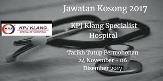 Kerja kosong bulan februari 2017. Jawatan Kosong Kpj Klang Specialist Hospital 24 November 06 Disember 2017 Kpj Klang Specialist Hospital Calon Yang Sesuai Untuk Mengisi Kekoso Klang November
