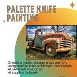 Rustic Vintage Truck Palette Knife Painting Class