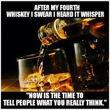 After My 4th Whiskey Whiskey Quotes Wine Quotes Funny Whiskey Girl