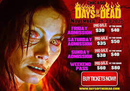 DISCOUNT ENDS IN 48 HOURS!!!!!!!! WEEKEND PASSES WILL SELL OUT!! SATURDAY  PASSES WILL SELL OUT!! DAYS OF THE DEAD returns to CHICAGO and is bringing  a full weekend of celebrity guests, vendors,