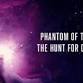 Phantom of the Universe event image