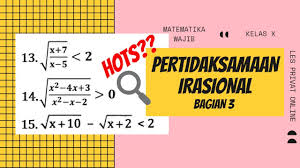 Soal uh pertidaksamaan rasional dan irrasional. Soal Hots Pertidaksamaan Irasional Youtube