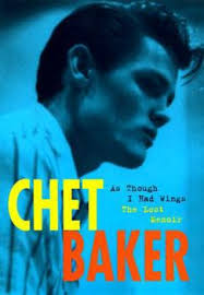 As Though I Had Wings. The Lost Memoir book by Chet Baker